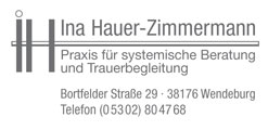 Ina Hauer Zimmermann, Praxis für Systemische Beratung und Trauerbegleitung Ina Hauer Zimmermann, Praxis für Systemische Beratung und Trauerbegleitung