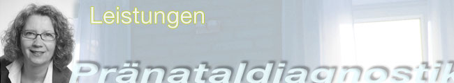 Pränataldiagnostik Pränataldiagnostik